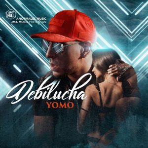 Yomo – Debilucha